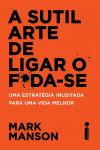Livro - A sutil arte de ligar o f*da-se