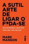 Livro - A sutil arte de ligar o f*da-se