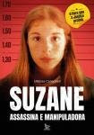 Livro - Suzane assassina e manipuladora