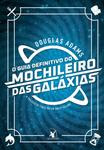 Livro - O guia definitivo do mochileiro das galáxias