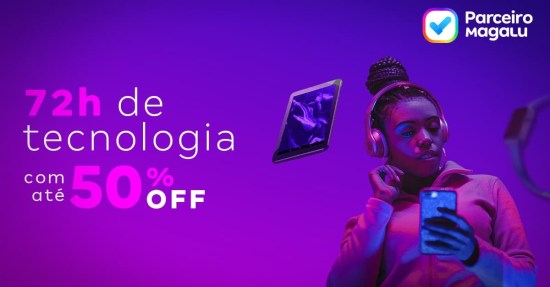72h de Tecnologia pra você aproveitar! :D